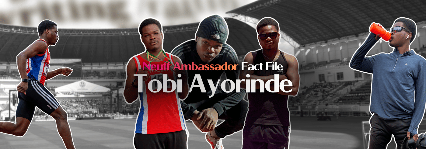 Neuff Ambassador Fact File: Tobi Ayorinde